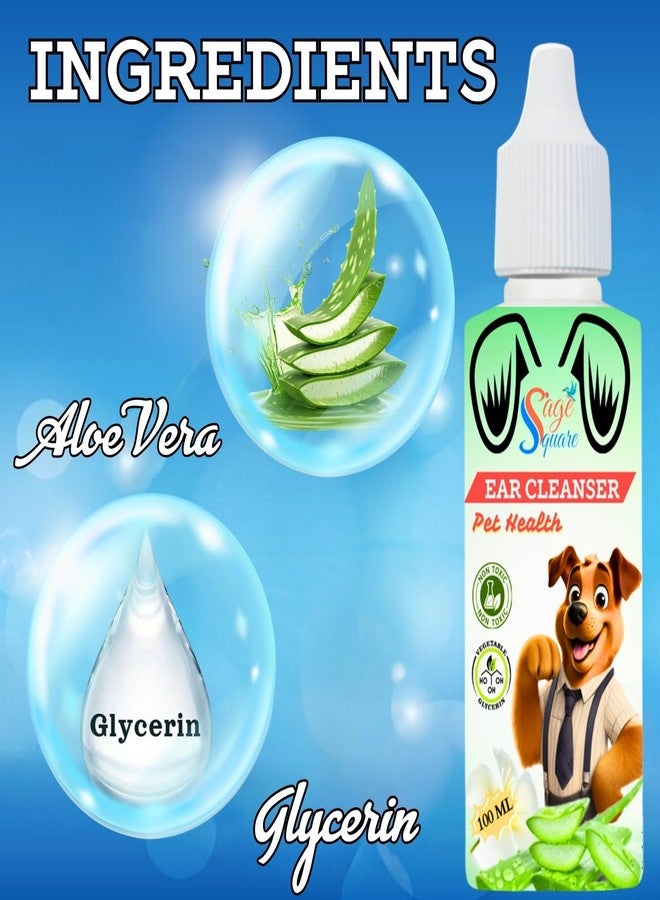 Sage Square Dog Ear Cleaner - Gentle & Effective Solution, Removes Wax, Dirt, Debris, Reduces Odor & Itching, Regular Use, Promotes Ear Health, Suitable for All Breeds & Sizes (100ml) - Image 4